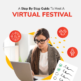 A Step by Step Guide to Host a Virtual Festival